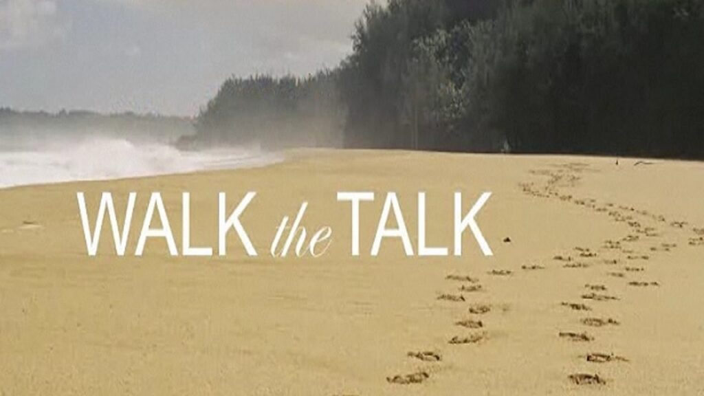 Walk the Talk